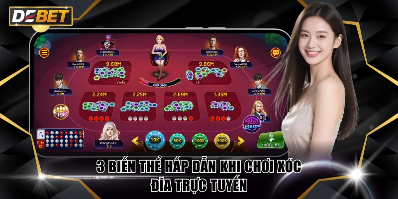Xóc Đĩa Trực Tuyến DEBET - Đặt Cược Liên Tục Thưởng Lớn 4 3 biến thể hấp dẫn khi chơi xóc đĩa trực tuyến