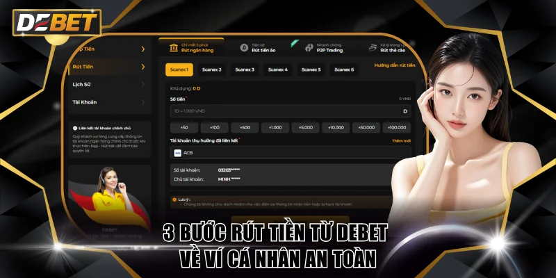DEBET 🏆 Nhà Cái Thể Thao Uy Tín #1 Châu Á Năm 2026 22 3 bước rút tiền từ DEBET về ví cá nhân an toàn