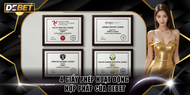 DEBET 🏆 Nhà Cái Thể Thao Uy Tín #1 Châu Á Năm 2026 15 4 giấy phép hoạt động hợp pháp của DEBET