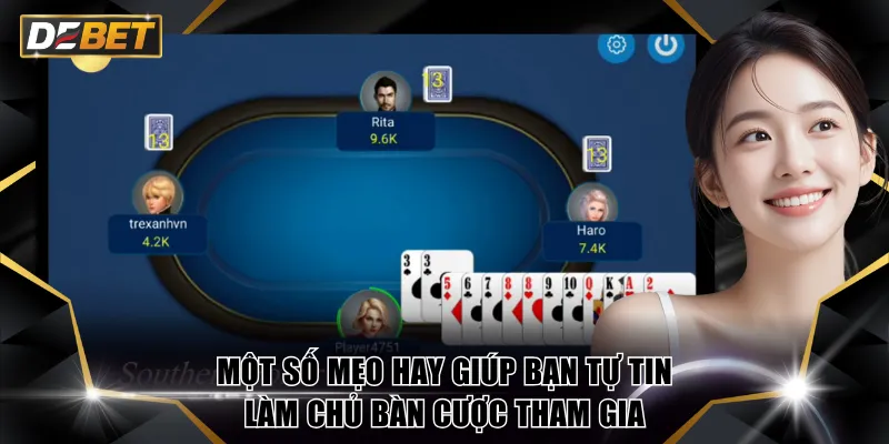 Tiến Lên Đếm Lá DEBET - Sức Hút Của Trò Chơi Bài Quốc Dân 4 Một số mẹo hay giúp bạn tự tin làm chủ bàn cược tham gia