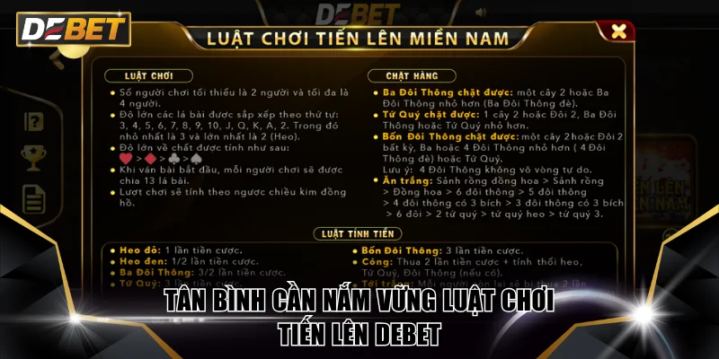Tân bình cần nắm vững luật chơi Tiến lên DEBET