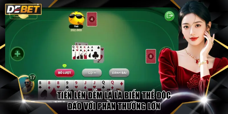 Tiến Lên Đếm Lá DEBET - Sức Hút Của Trò Chơi Bài Quốc Dân 2 Tiến Lên Đếm Lá là biến thể độc đáo với phần thưởng lớn