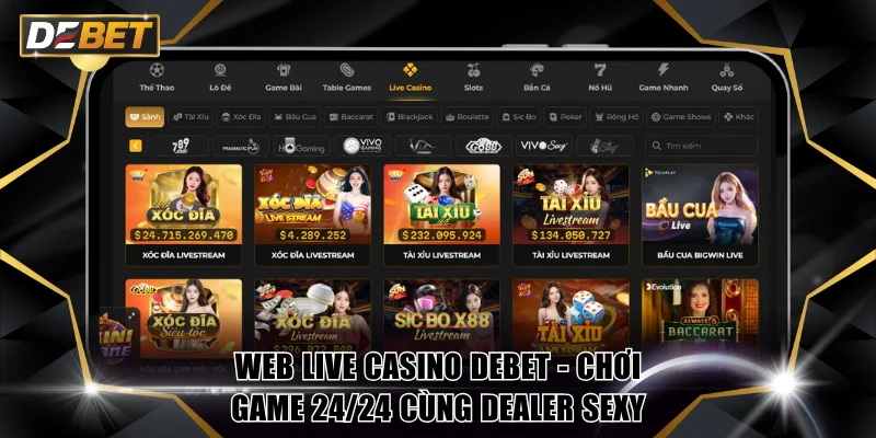 Web Live Casino DEBET - Chơi Game 24/24 Cùng Dealer Sexy 1 Web live casino